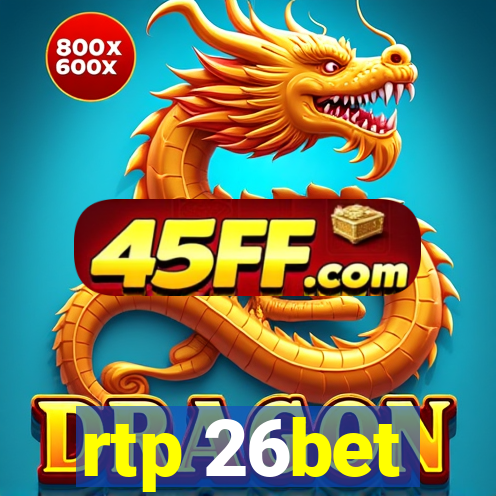 rtp 26bet